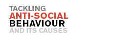 Click here to link to Tackling Anti-Social Behaviour and Causes
